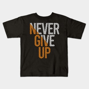 Never Give Up Kids T-Shirt